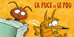 Couverture du livre : La Puce et le Pou, de Jérôme Monzein et Sophie Hérout.